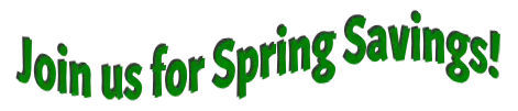 Join us for Spring Savings!